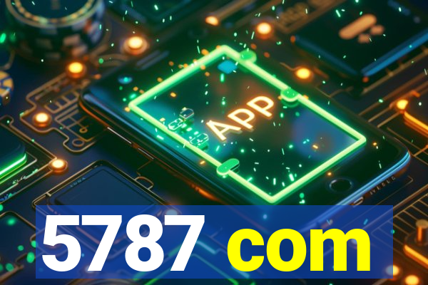 5787 com
